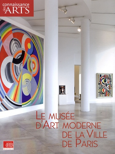 Connaissance des Arts Hors-série N° 386 : Le musée d'Art moderne de la Ville de Paris