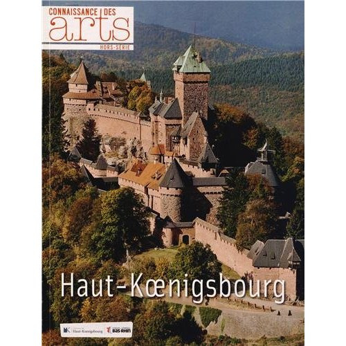 Connaissance des Arts Hors-série N° 585 : Haut-Koenigsbourg