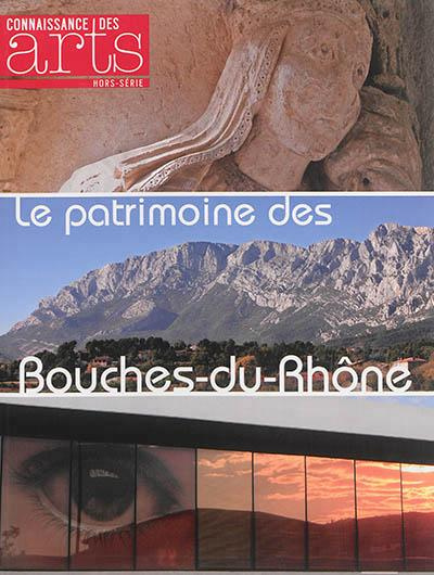 Connaissance des Arts Hors-série N° 628 : Le patrimoine des Bouches-du-Rhône