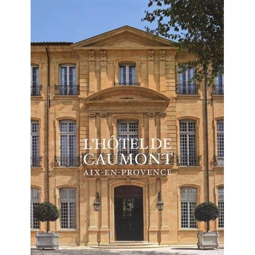 L'hôtel de Caumont. Aix-en-Provence