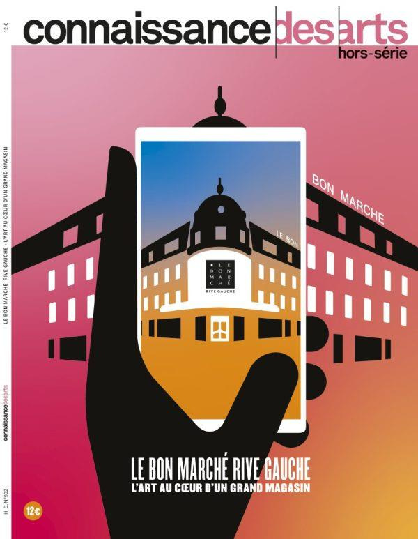 Connaissance des Arts Hors-série N° 902 : Le Bon Marché Rive Gauche. L'art au coeur d'un grand magas