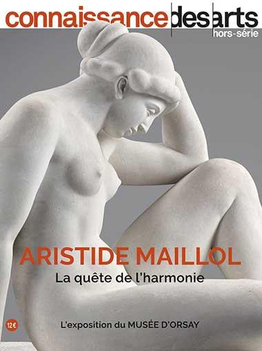 Connaissance des Arts Hors-série N° 970 : Aristisde Maillol. La quête de l'harmonie