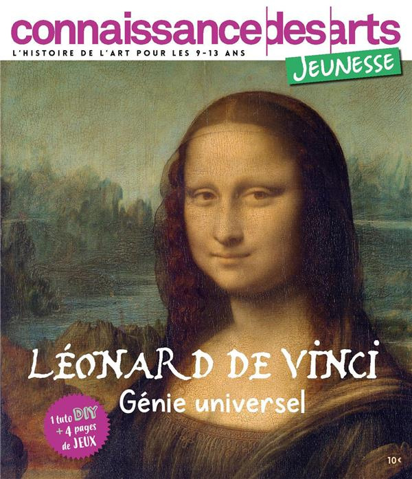 Connaissance des Arts Jeunesse N° 4 : Léonard de Vinci. Peintre et inventeur de génie