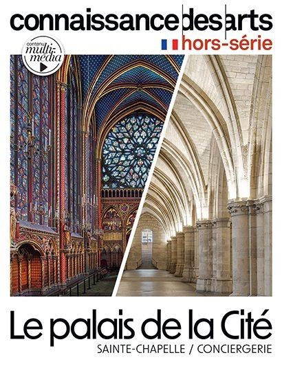 Connaissance des arts. Hors-série : Le Palais de la Cité