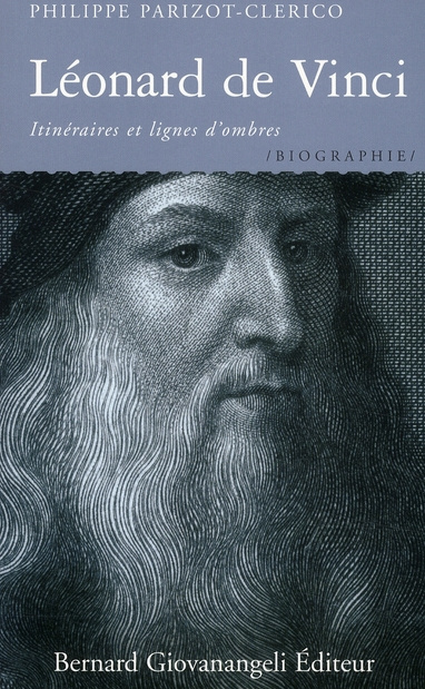 Léonard de Vinci. Itinéraires et lignes d'ombres, Edition revue et augmentée