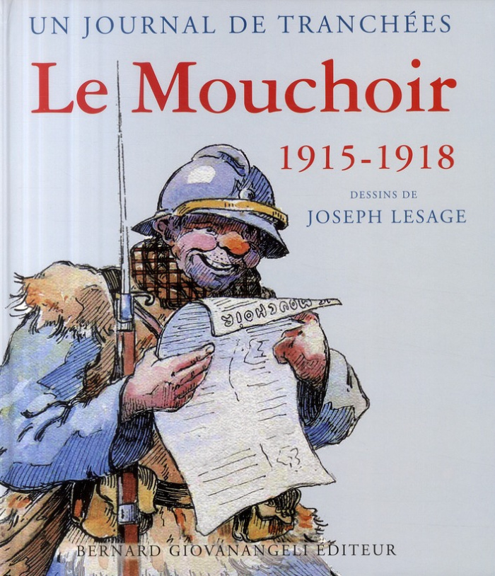 Le Mouchoir 1915-1918. Un journal de tranchées