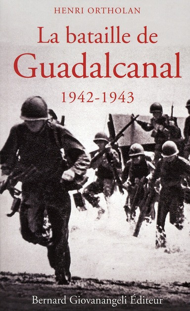 La bataille de Guadalcanal 1942-1943