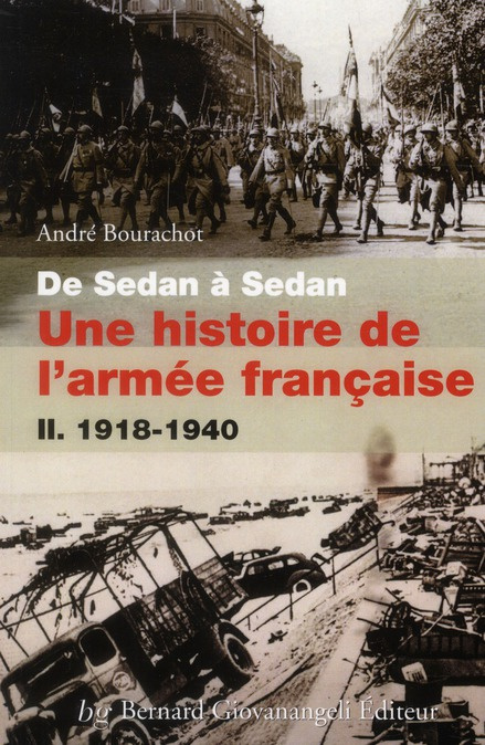 De Sedan à Sedan, une histoire de l'armée française. Tome 2, 1918-1940