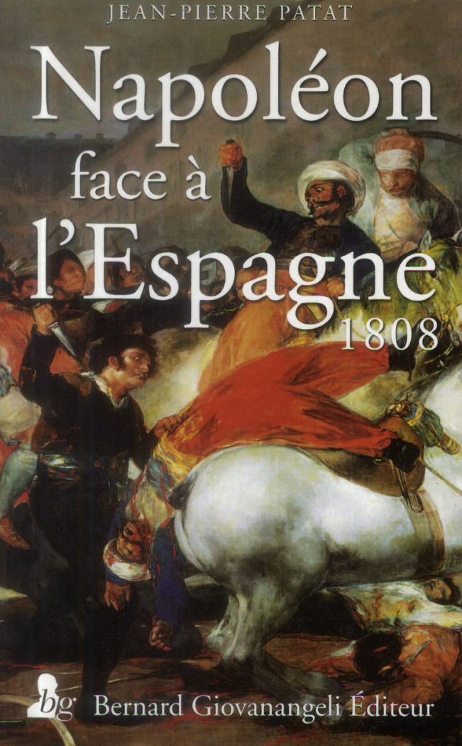 Napoléon face à l'Espagne. 1808