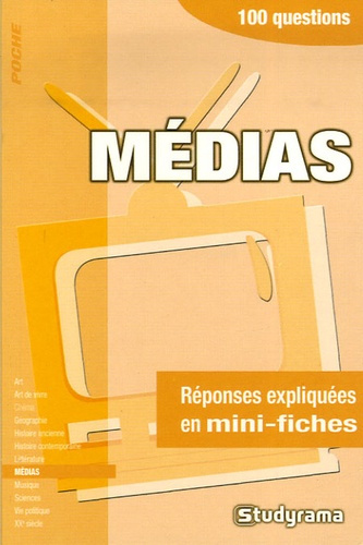 Médias. 100 questions