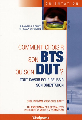Comment choisir son BTS ou son DUT ? Edition 2007-2008