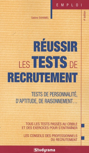 Réussir les tests de recrutement. 4e édition