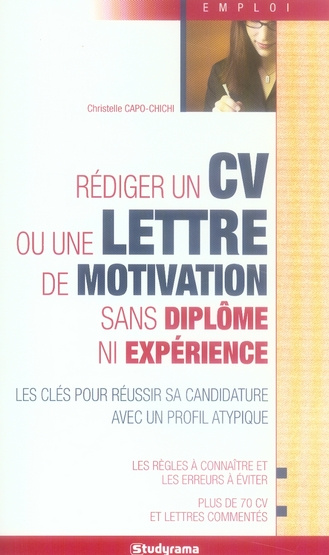 Rédiger un CV ou une lettre de motivation sans diplôme ni expérience