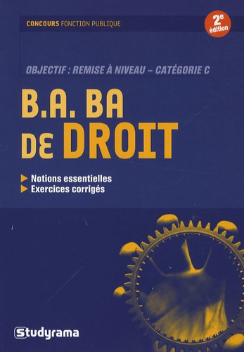 B.A. BA de droit. 2e édition revue et augmentée