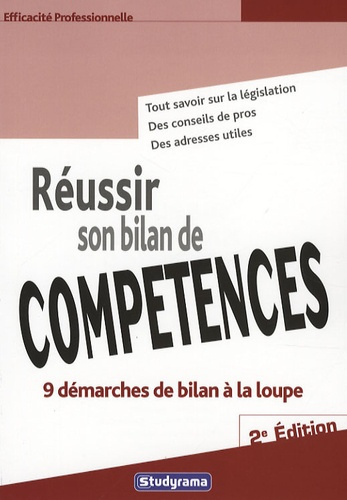 Réussir son bilan de compétences. 2e édition