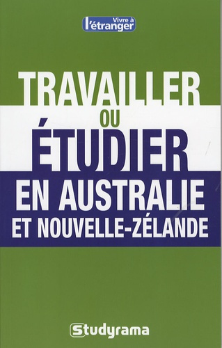 Travailler ou étudier en Australie et Nouvelle-Zélande