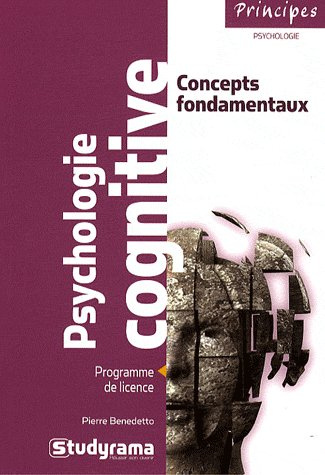 Psychologie cognitive. Concepts fondamentaux