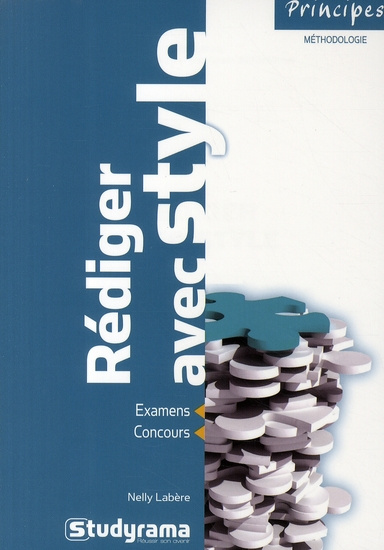 Rédiger avec style. Examens et concours