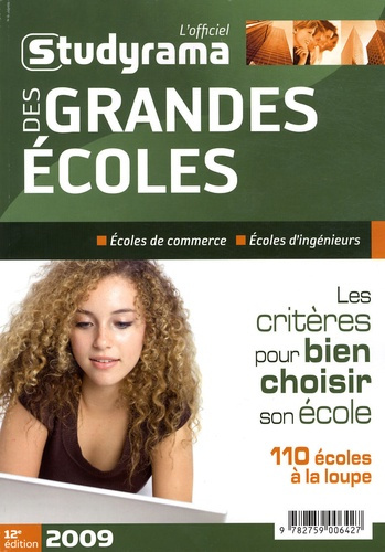 L'officiel Studyrama des grandes écoles. Les critères pour bien choisir son école, 12e édition