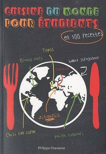 Cuisine du monde pour les étudiants. En 300 recettes