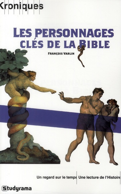 Les personnages clés de la Bible