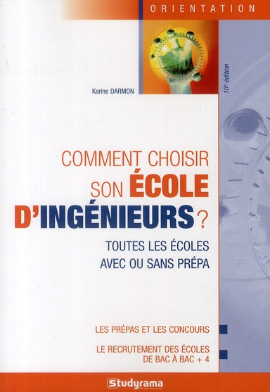 Comment choisir son école d'ingénieurs ? 10e édition