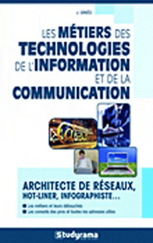 Les métiers des technologies de l'information et de la communication