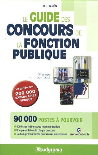 Le guide des concours de la fonction publique. Edition 2011-2012