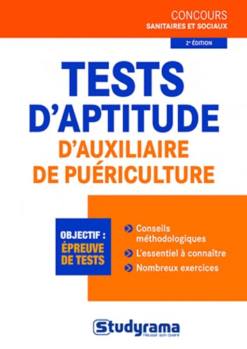 Tests d'aptitude d'auxilaire de puériculture. 2e édition