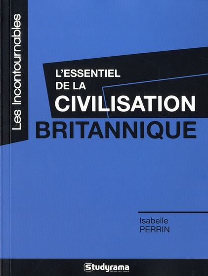 L'essentiel de la civilisation britannique