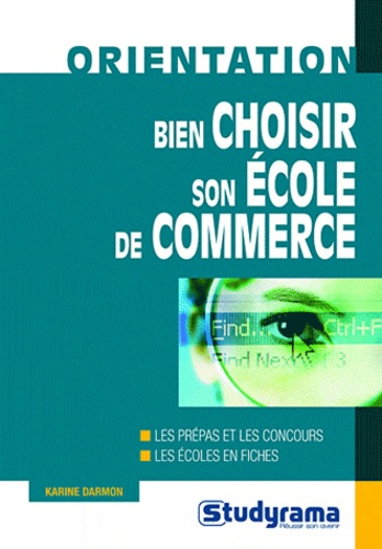 Bien choisir son école de commerce. 12e édition