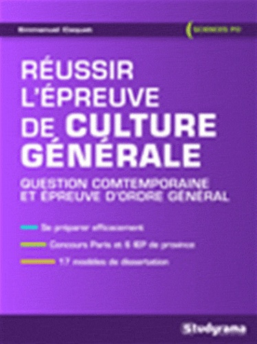 Réussir l'épreuve de culture générale Sciences Po. Question contemporaine et épreuve d'ordre général
