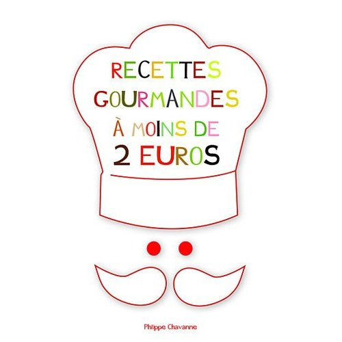 Les recettes gourmandes à moins de 2 euros
