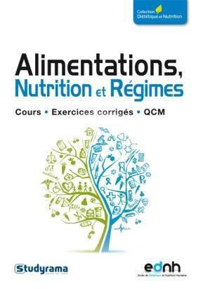 Alimentations nutrition et régimes. Cours, exercices corrigés, QCM