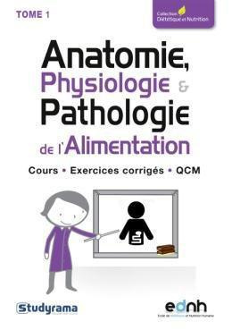 BIOLOGIE DE L'ALIMENTATION HUMAINE (TOME 1) - BIOLOGIE - BIOCHIMIE - MICROBIOLOGIE - COURS EXERCICES