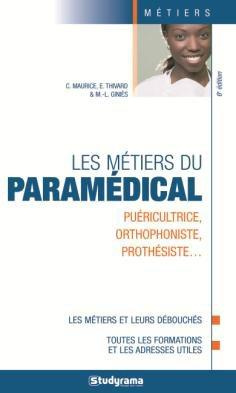 Les métiers du paramédical. 6e édition