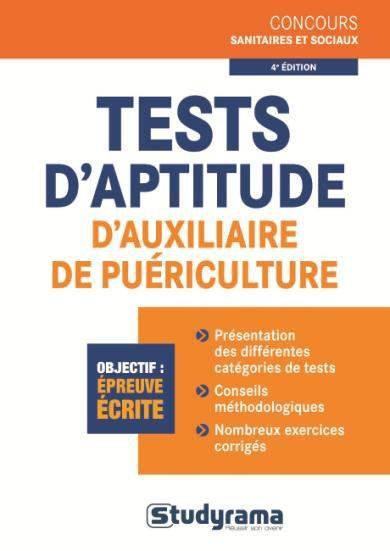 Tests d'aptitude d'Auxiliaire de Puériculture. 4e édition