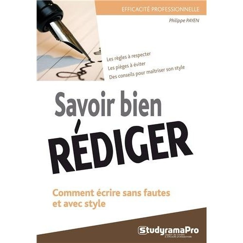 Savoir bien rédiger. 2e édition