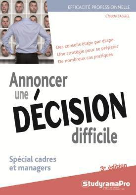 Annoncer une décision difficile. 3e édition
