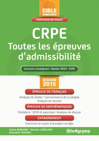 CRPE : toutes les épreuves d'admissibilité. Edition revue et augmentée