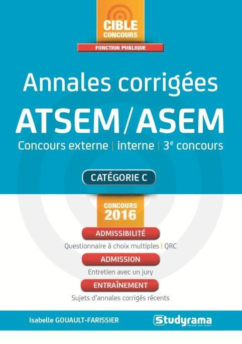 Annales corrigées ATSEM/ASEM. Edition revue et augmentée