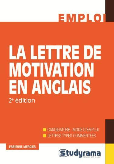 La lettre de motivation en anglais. 2e édition
