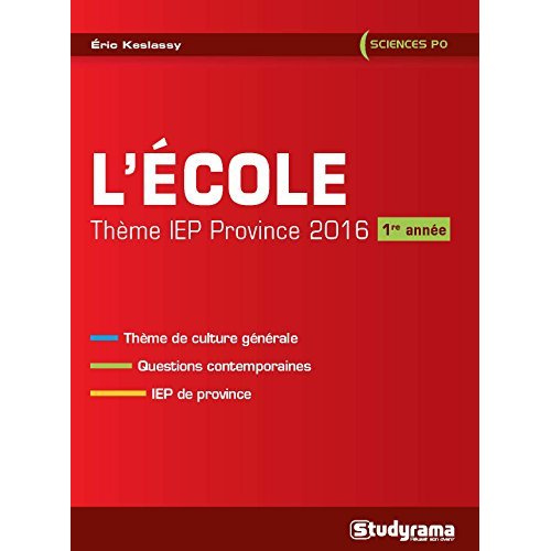 L'école. Thème IEP 2016 (1re année)