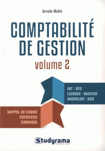 Comptabilité de gestion. Volume 2, La gestion budgétaire