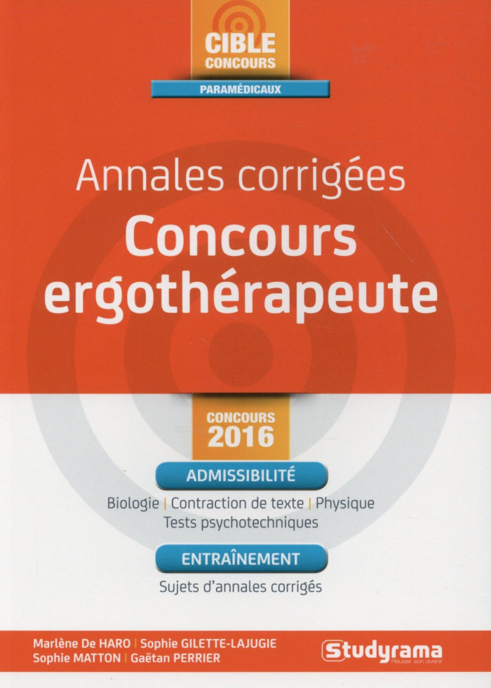 Annales corrigées Concours ergothérapeute. Edition 2016