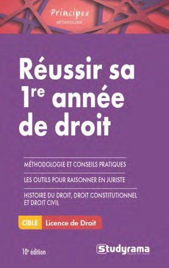 Réussir sa première année de droit. 10e édition