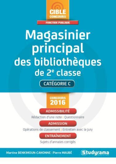 Magasinier principal des bibliothèques de 2e classe. Edition revue et augmentée