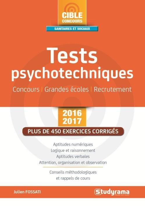 Tests psychotechniques. Edition 2016-2017