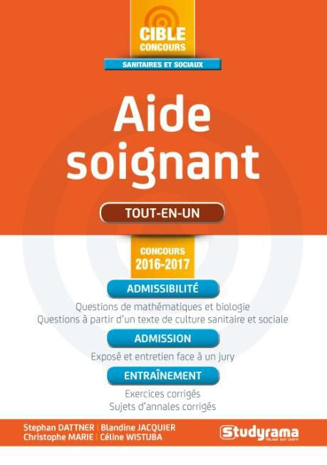 Concours Aide-soignant. Edition 2016-2017