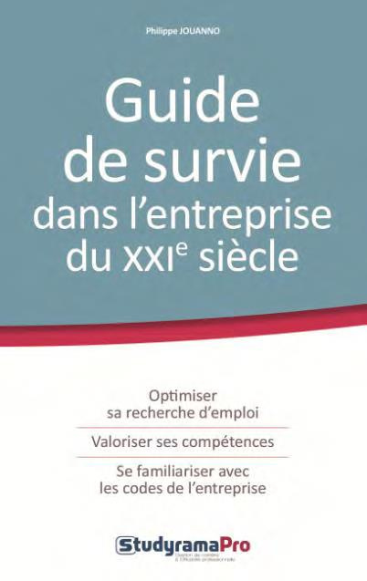 Guide de survie dans l'entreprise du XXIe siècle